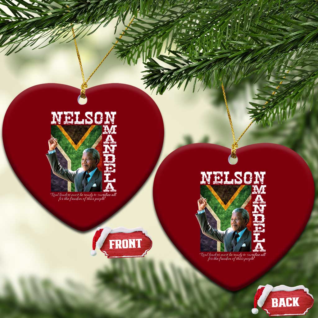 Nelson Mandela Quote Ceramic Ornament Real Leaders Must Be Ready To Sacrifice All For The Freedom TS11 Print Your Wear