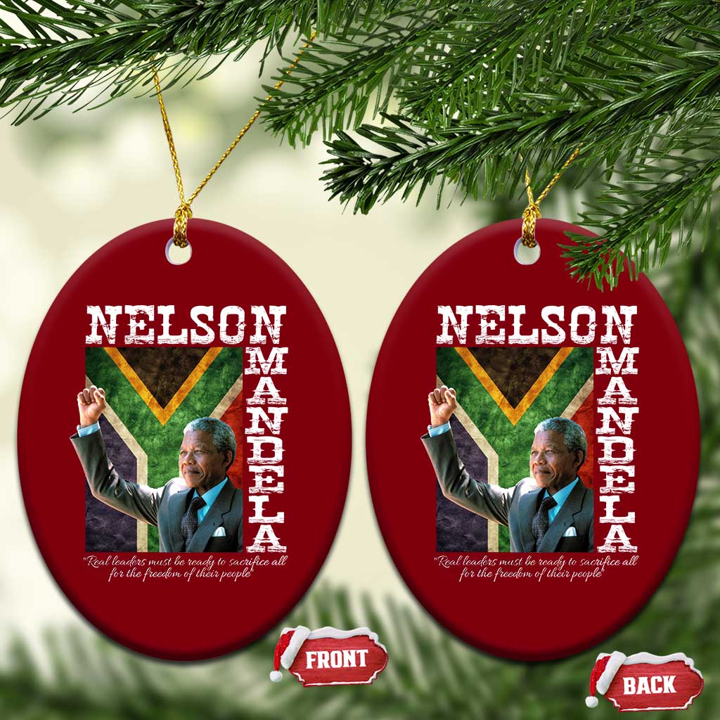 Nelson Mandela Quote Ceramic Ornament Real Leaders Must Be Ready To Sacrifice All For The Freedom TS11 Print Your Wear