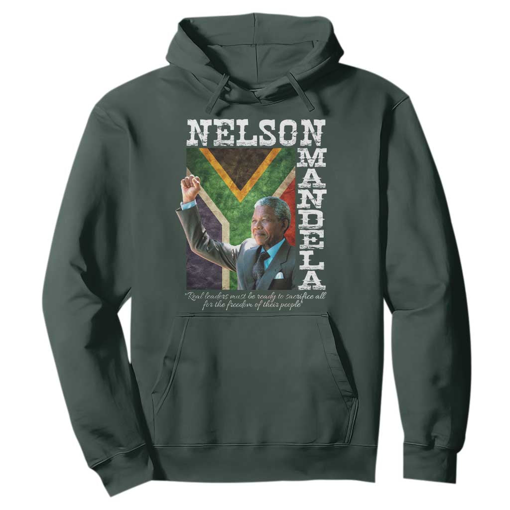 Nelson Mandela Quote Hoodie Real Leaders Must Be Ready To Sacrifice All For The Freedom TS11 Dark Forest Green Print Your Wear