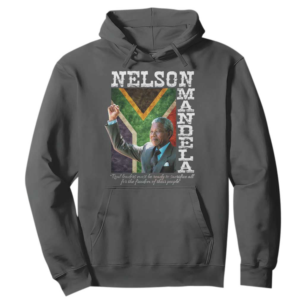 Nelson Mandela Quote Hoodie Real Leaders Must Be Ready To Sacrifice All For The Freedom TS11 Dark Heather Print Your Wear