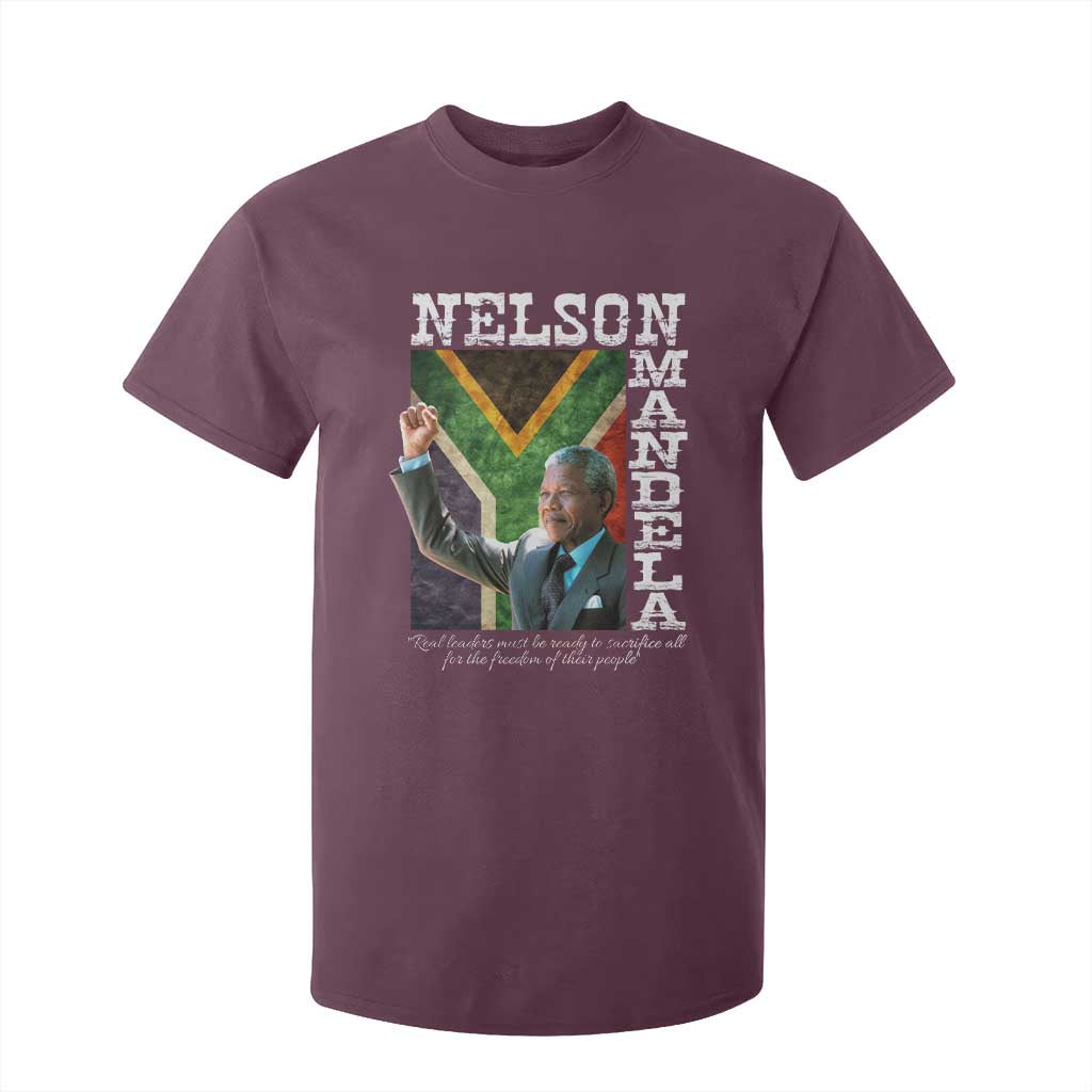 Nelson Mandela Quote T Shirt For Kid Real Leaders Must Be Ready To Sacrifice All For The Freedom TS11 Maroon Print Your Wear