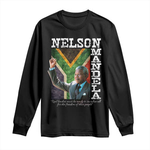 Nelson Mandela Quote Long Sleeve Shirt Real Leaders Must Be Ready To Sacrifice All For The Freedom TS11 Black Print Your Wear