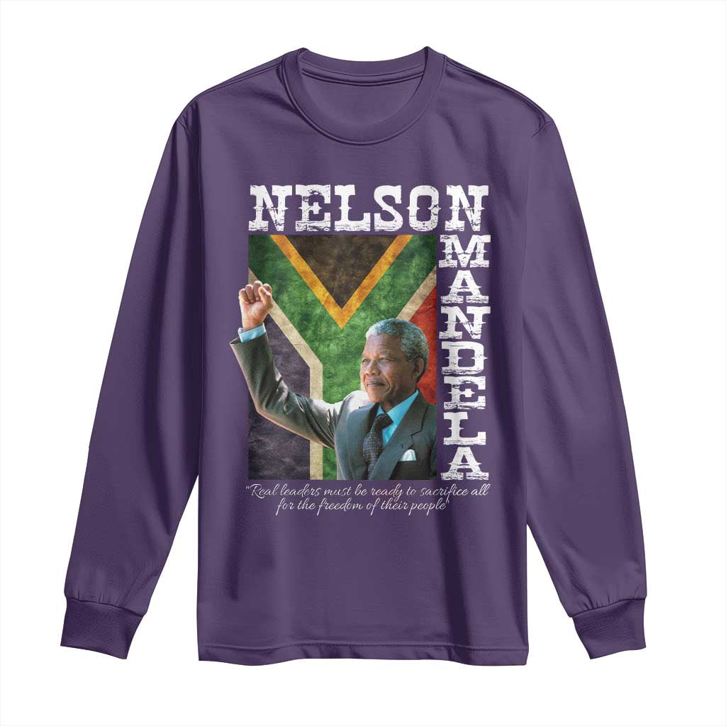 Nelson Mandela Quote Long Sleeve Shirt Real Leaders Must Be Ready To Sacrifice All For The Freedom TS11 Purple Print Your Wear