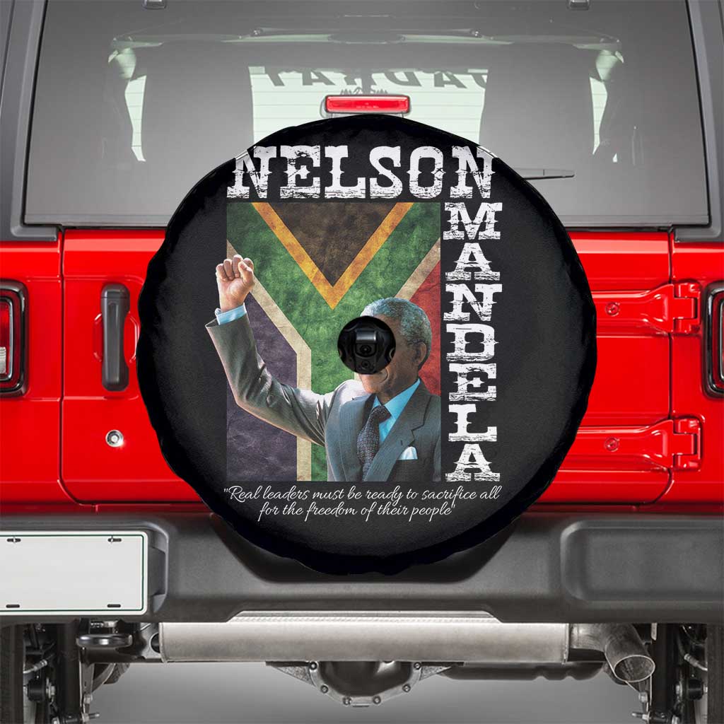 Nelson Mandela Quote Spare Tire Cover Real Leaders Must Be Ready To Sacrifice All For The Freedom TS11 Black Print Your Wear