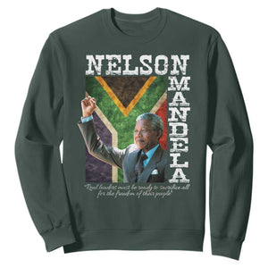 Nelson Mandela Quote Sweatshirt Real Leaders Must Be Ready To Sacrifice All For The Freedom TS11 Dark Forest Green Print Your Wear