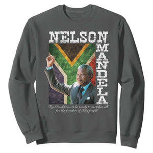 Nelson Mandela Quote Sweatshirt Real Leaders Must Be Ready To Sacrifice All For The Freedom TS11 Dark Heather Print Your Wear