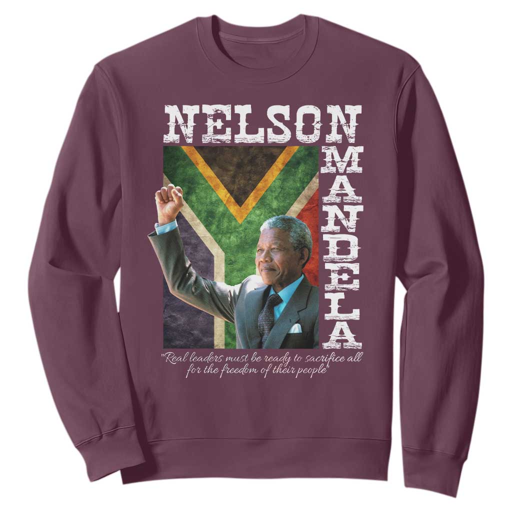 Nelson Mandela Quote Sweatshirt Real Leaders Must Be Ready To Sacrifice All For The Freedom TS11 Maroon Print Your Wear