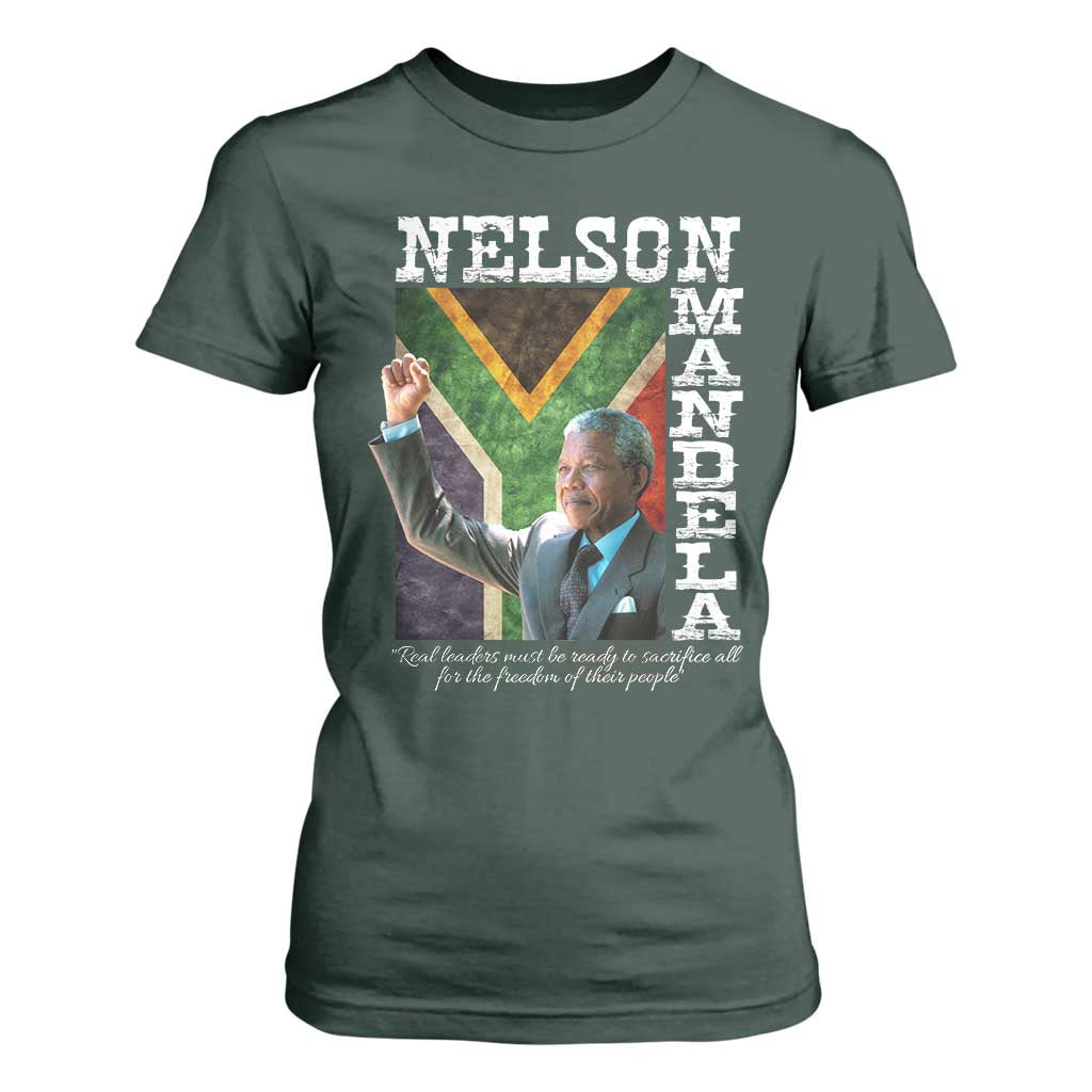 Nelson Mandela Quote T Shirt For Women Real Leaders Must Be Ready To Sacrifice All For The Freedom TS11 Dark Forest Green Print Your Wear