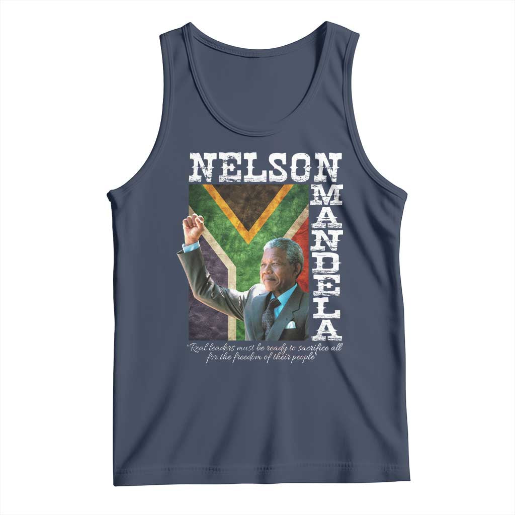 Nelson Mandela Quote Tank Top Real Leaders Must Be Ready To Sacrifice All For The Freedom TS11 Navy Print Your Wear