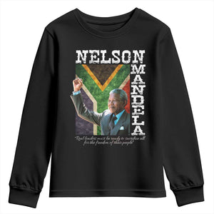 Nelson Mandela Quote Youth Sweatshirt Real Leaders Must Be Ready To Sacrifice All For The Freedom TS11 Black Print Your Wear