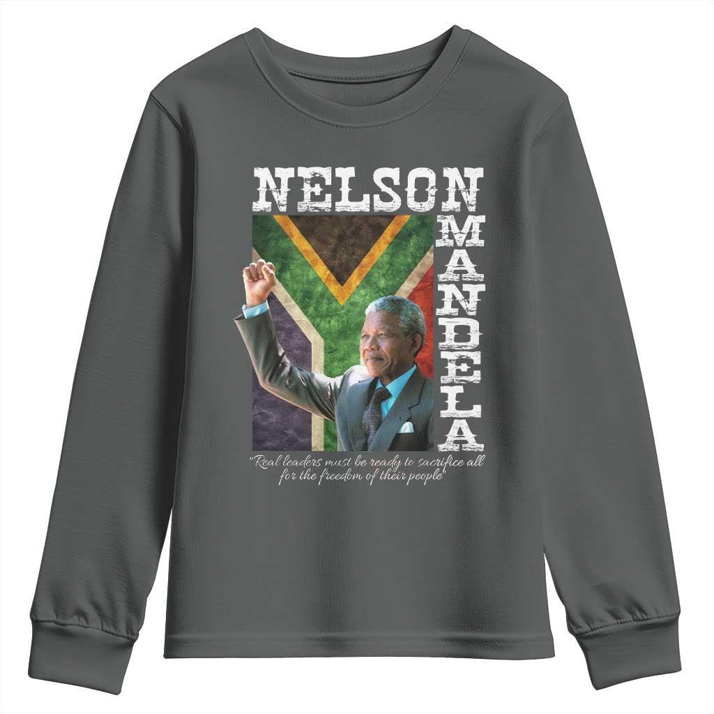 Nelson Mandela Quote Youth Sweatshirt Real Leaders Must Be Ready To Sacrifice All For The Freedom TS11 Dark Heather Print Your Wear