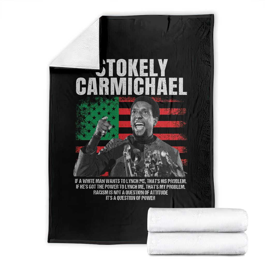 Stokely Carmichael Quote Throw Blanket Racism Is Not A Question Of Attitude It's A Question Of Power TS11 Black Print Your Wear