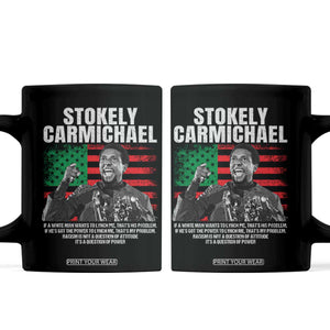 Stokely Carmichael Quote Coffee Mug Racism Is Not A Question Of Attitude It's A Question Of Power TS11 Black Print Your Wear