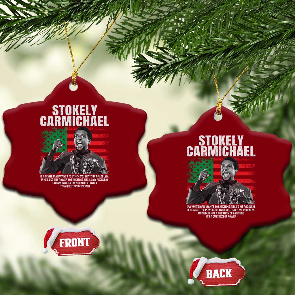 Stokely Carmichael Quote Ceramic Ornament Racism Is Not A Question Of Attitude It's A Question Of Power TS11 Print Your Wear