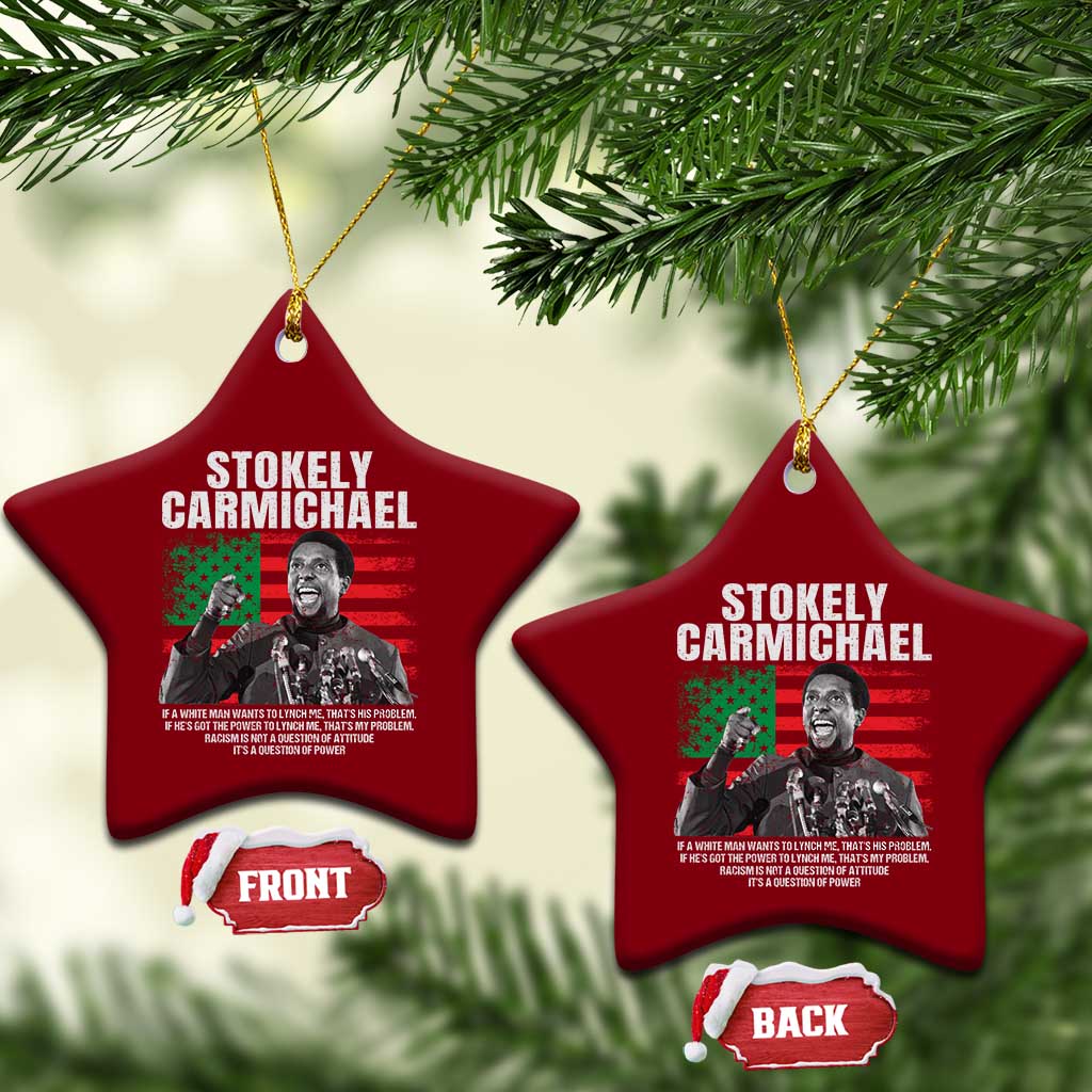 Stokely Carmichael Quote Ceramic Ornament Racism Is Not A Question Of Attitude It's A Question Of Power TS11 Print Your Wear
