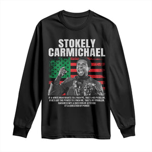 Stokely Carmichael Quote Long Sleeve Shirt Racism Is Not A Question Of Attitude It's A Question Of Power TS11 Black Print Your Wear