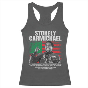 Stokely Carmichael Quote Racerback Tank Top Racism Is Not A Question Of Attitude It's A Question Of Power TS11 Dark Heather Print Your Wear