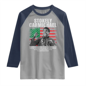 Stokely Carmichael Quote Raglan Shirt Racism Is Not A Question Of Attitude It's A Question Of Power TS11 Sport Gray Navy Print Your Wear