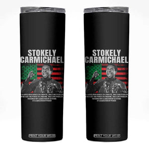 Stokely Carmichael Quote Skinny Tumbler Racism Is Not A Question Of Attitude It's A Question Of Power TS11 Black Print Your Wear
