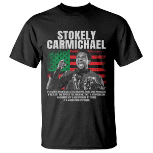 Stokely Carmichael Quote T Shirt Racism Is Not A Question Of Attitude It's A Question Of Power TS11 Black Print Your Wear
