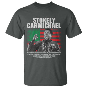 Stokely Carmichael Quote T Shirt Racism Is Not A Question Of Attitude It's A Question Of Power TS11 Dark Heather Print Your Wear