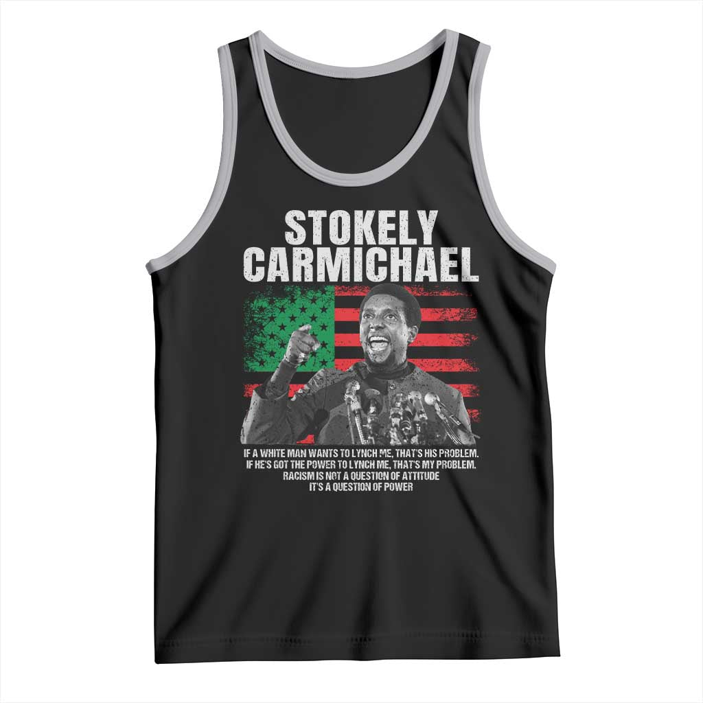 Stokely Carmichael Quote Tank Top Racism Is Not A Question Of Attitude It's A Question Of Power TS11 Black Athletic Heather Print Your Wear