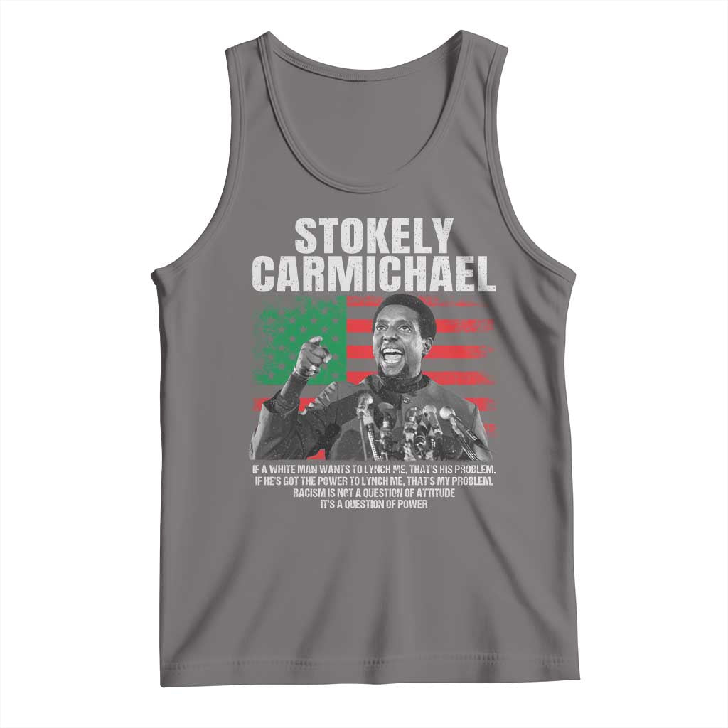 Stokely Carmichael Quote Tank Top Racism Is Not A Question Of Attitude It's A Question Of Power TS11 Deep Heather Print Your Wear