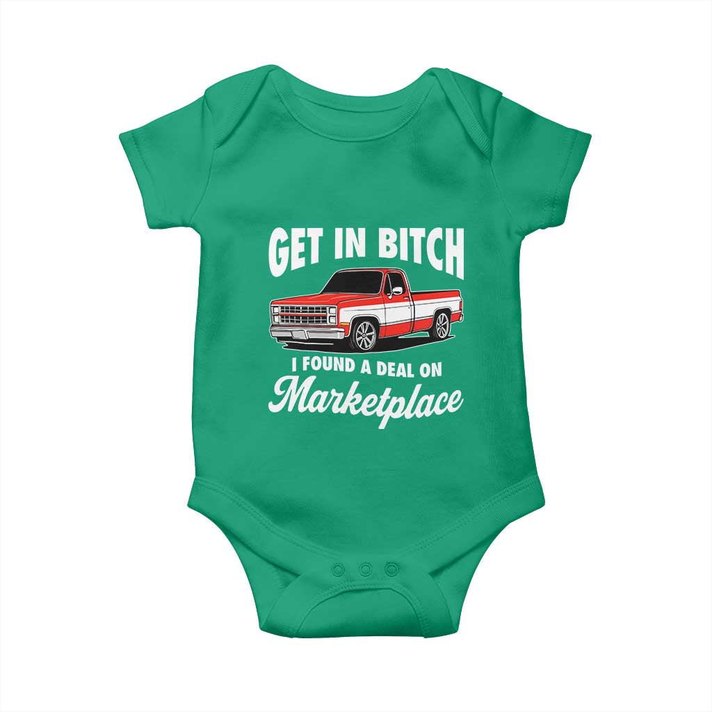 Funny Get in Bitch I Found A Deal On Marketplace Meme Baby Onesie TS11 Irish Green Print Your Wear