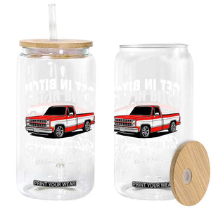 Funny Get in Bitch I Found A Deal On Marketplace Meme Glass Can TS11 Print Your Wear