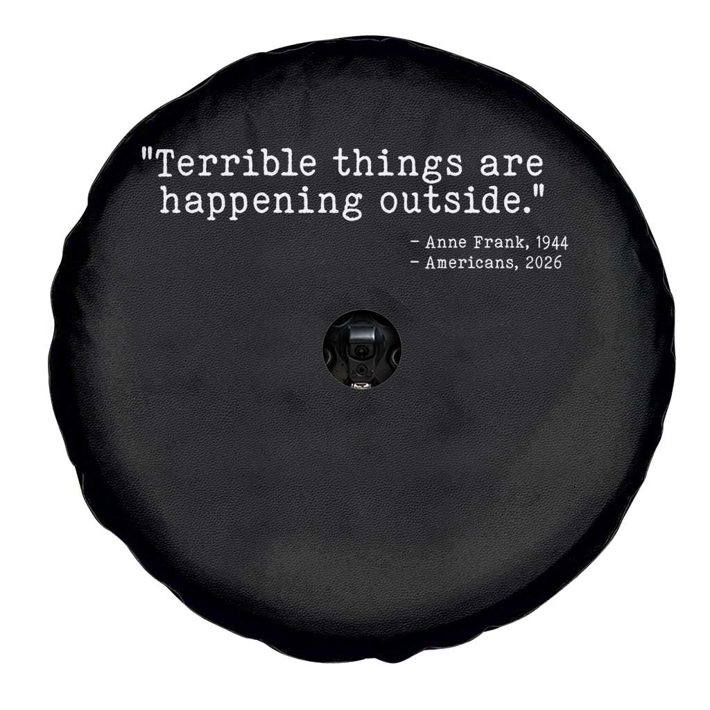 Terrible Things Are Happening Outside Spare Tire Cover Americans Protest TS11 Print Your Wear