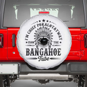 I Am Chief Pokalotatwat From The Bangahoe Tribe Spare Tire Cover Funny Native American Racoon TS11 Black Print Your Wear
