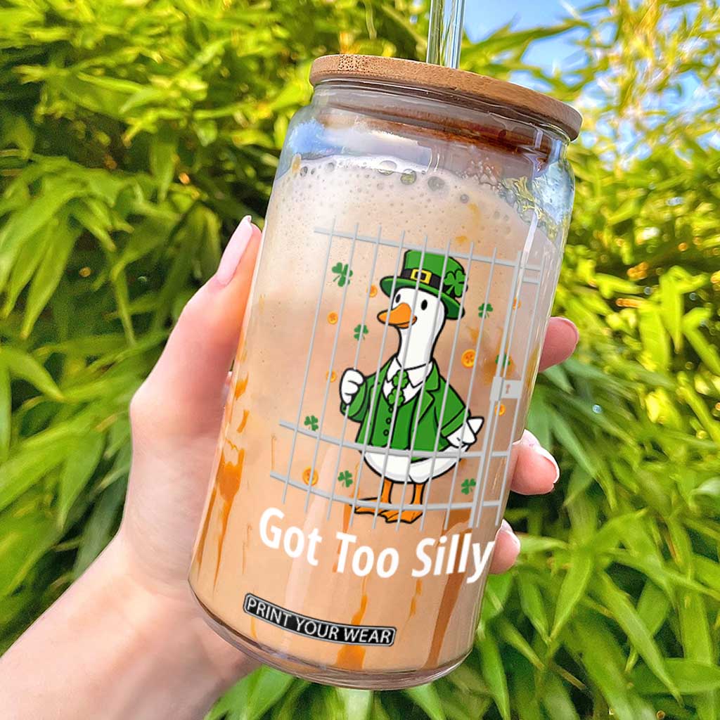 Funny Got Too Silly St Patricks Day Glass Can Goose Pun Humor Animal Lovers Shamrock TS11 Black Print Your Wear