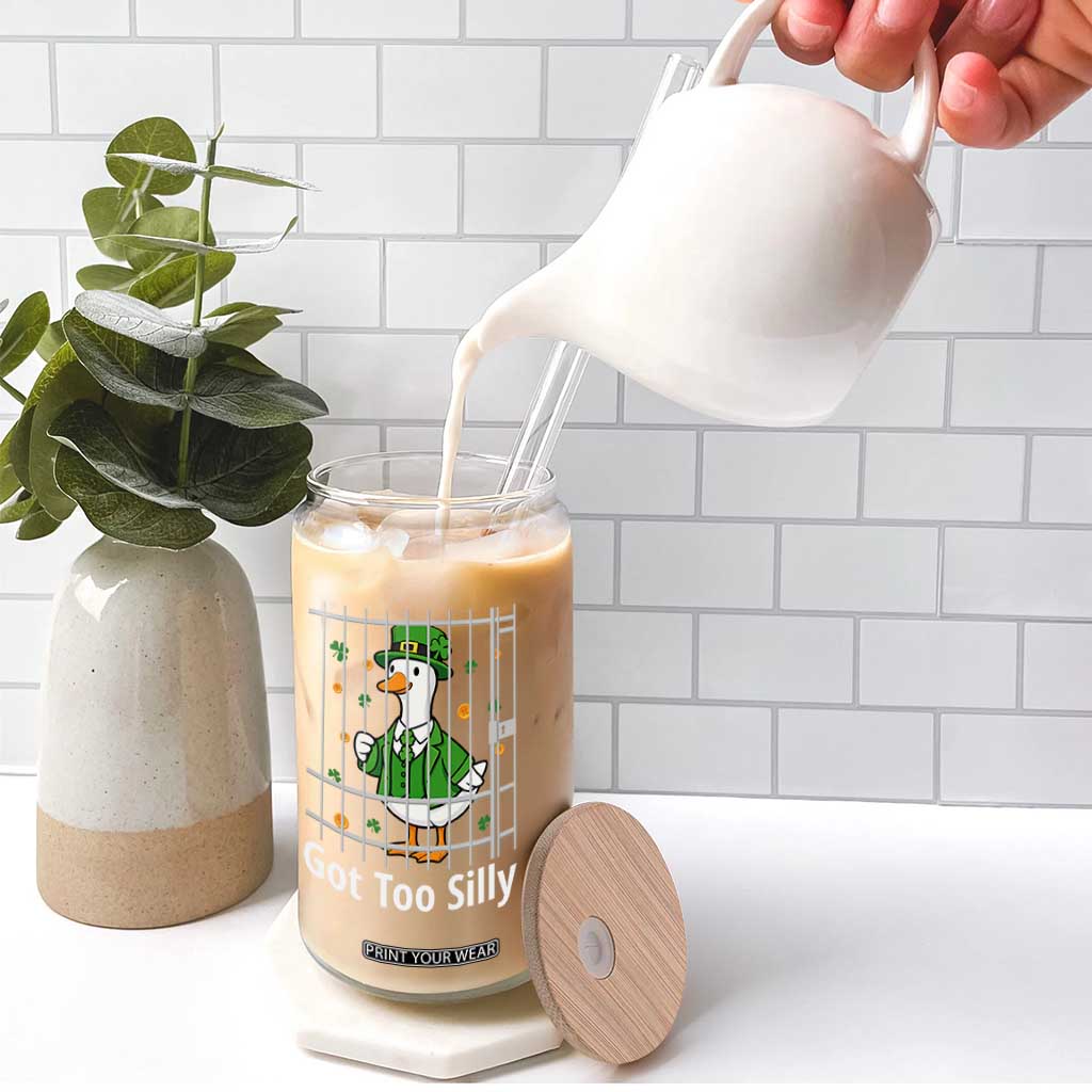 Funny Got Too Silly St Patricks Day Glass Can Goose Pun Humor Animal Lovers Shamrock TS11 Print Your Wear