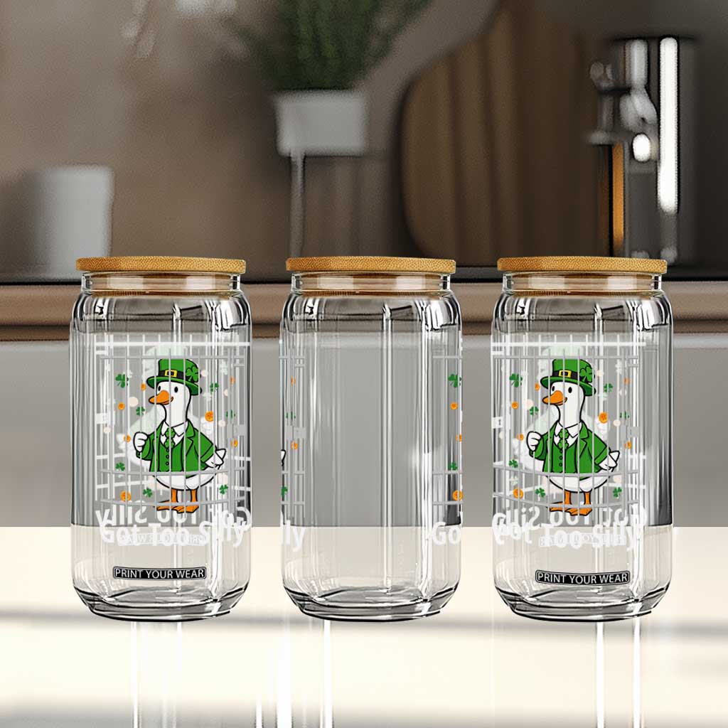Funny Got Too Silly St Patricks Day Glass Can Goose Pun Humor Animal Lovers Shamrock TS11 Print Your Wear