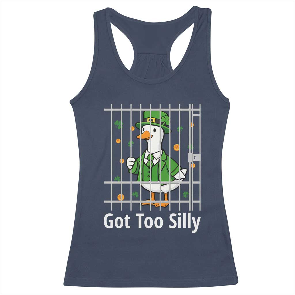 Funny Got Too Silly St Patricks Day Racerback Tank Top Goose Pun Humor Animal Lovers Shamrock TS11 Navy Print Your Wear