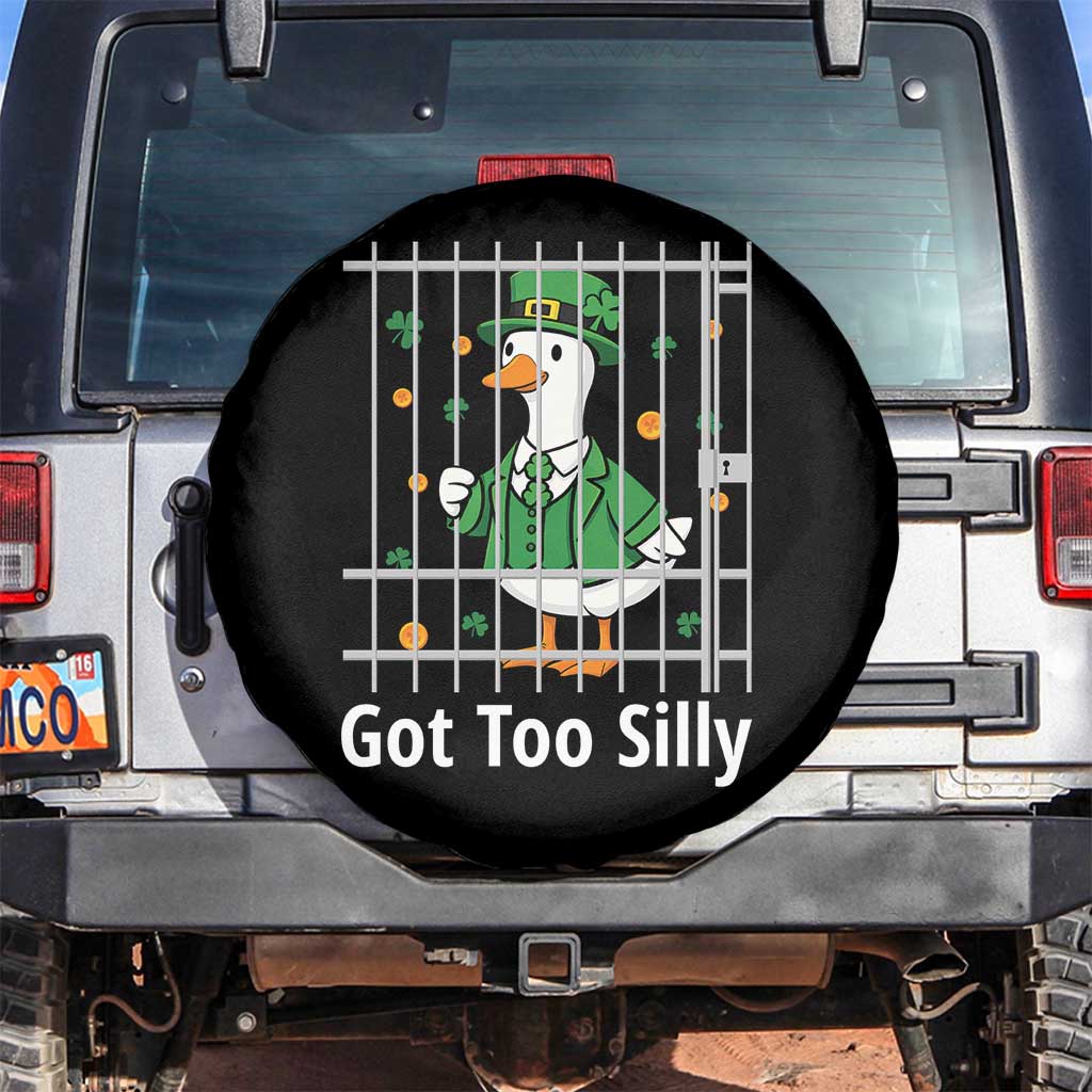 Funny Got Too Silly St Patricks Day Spare Tire Cover Goose Pun Humor Animal Lovers Shamrock TS11 No hole Black Print Your Wear