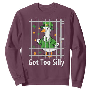 Funny Got Too Silly St Patricks Day Sweatshirt Goose Pun Humor Animal Lovers Shamrock TS11 Maroon Print Your Wear