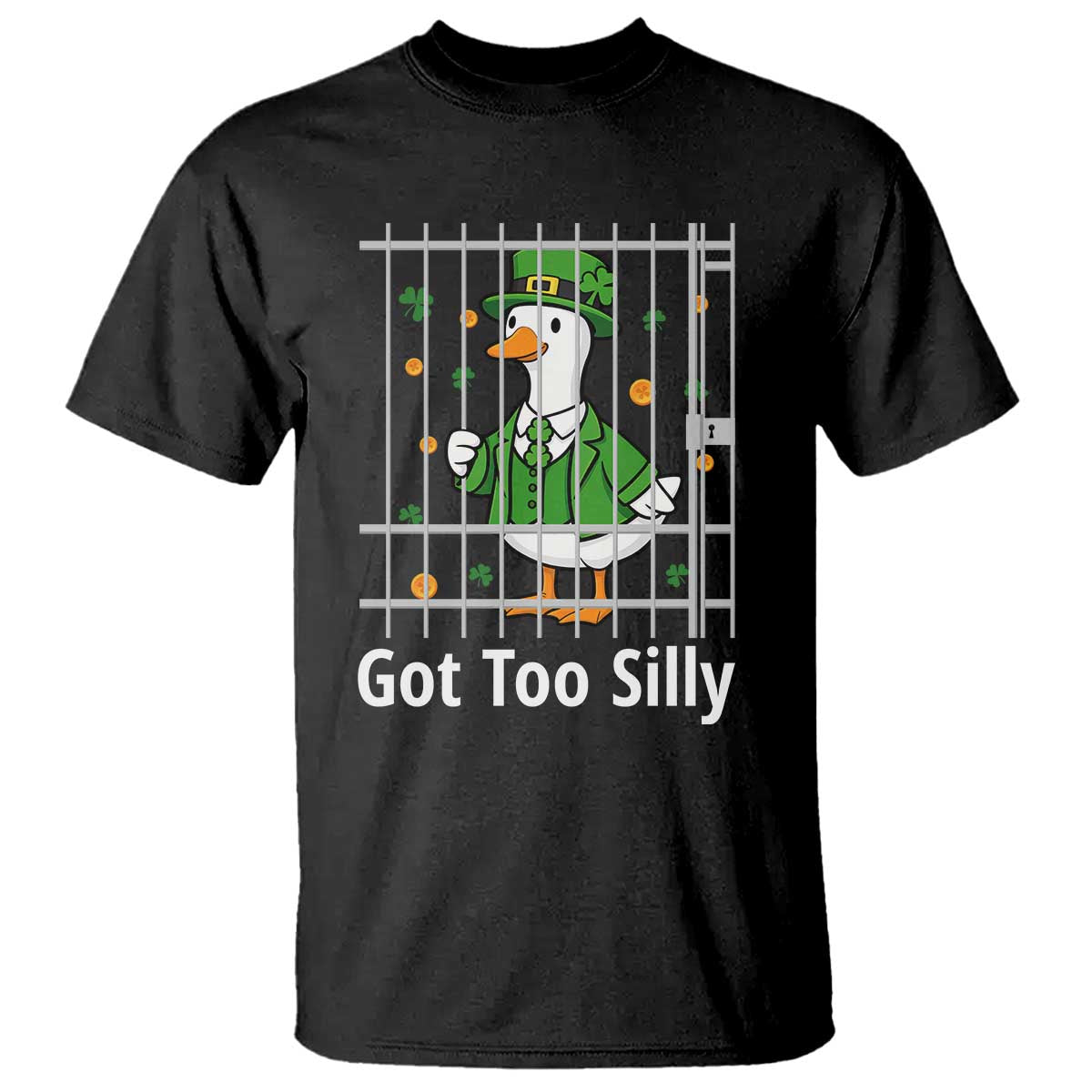 Funny Got Too Silly St Patricks Day T Shirt - Goose Pun Humor - Animal Lovers Shamrock TS11 Black Print Your Wear
