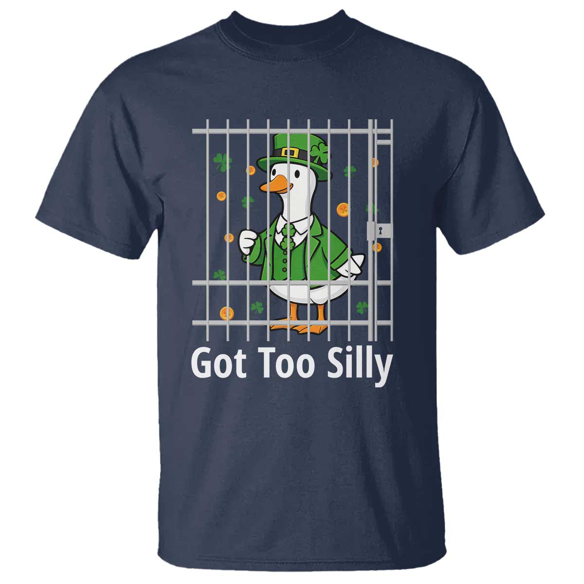 Funny Got Too Silly St Patricks Day T Shirt - Goose Pun Humor - Animal Lovers Shamrock TS11 Navy Print Your Wear