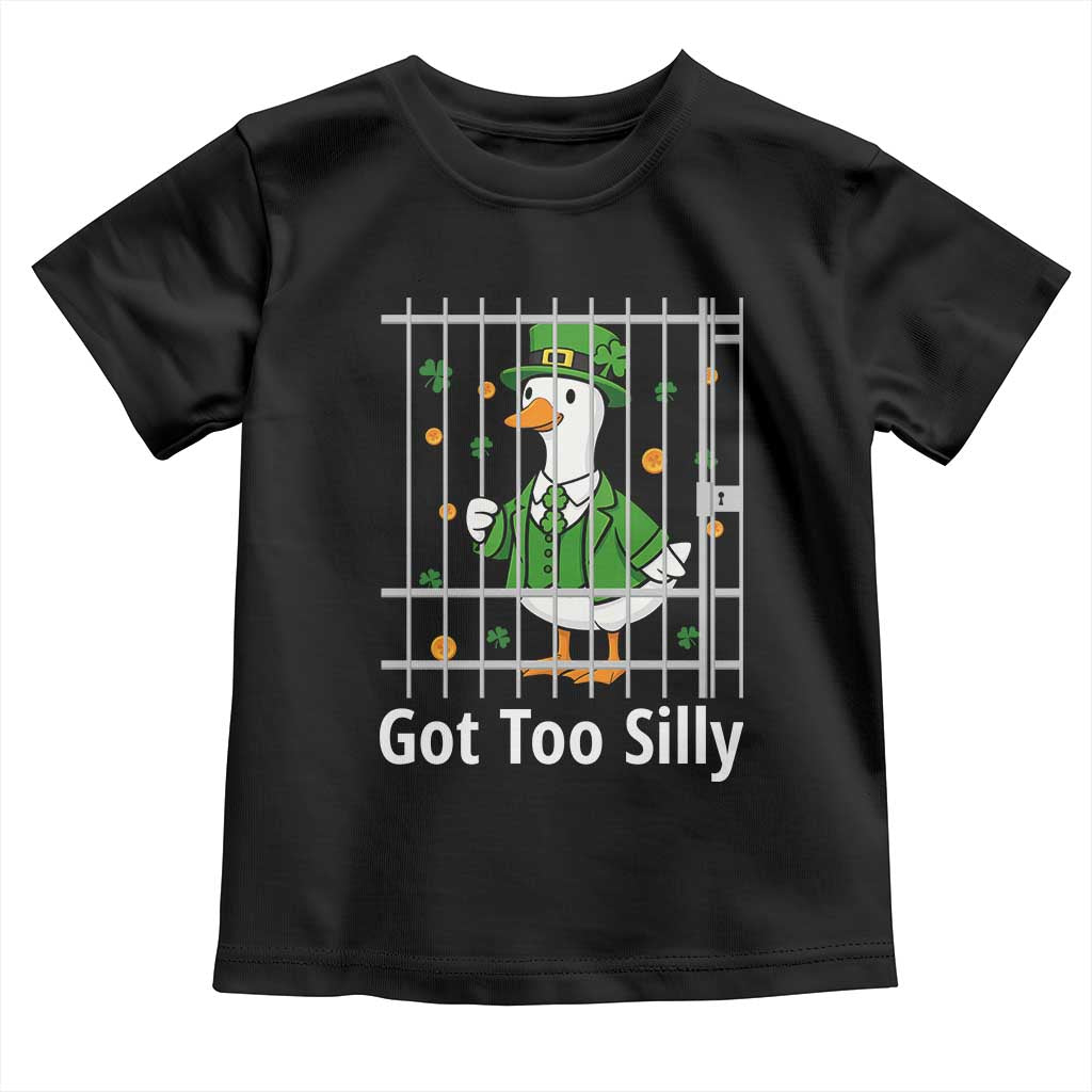 Funny Got Too Silly St Patricks Day Toddler T Shirt Goose Pun Humor Animal Lovers Shamrock TS11 Black Print Your Wear