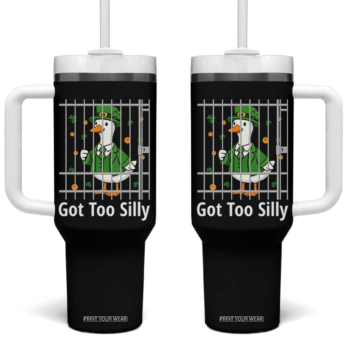 Funny Got Too Silly St Patricks Day Tumbler With Handle Goose Pun Humor Animal Lovers Shamrock TS11 One Size: 40 oz Black Print Your Wear