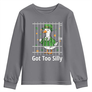 Funny Got Too Silly St Patricks Day Youth Sweatshirt Goose Pun Humor Animal Lovers Shamrock TS11 Charcoal Print Your Wear