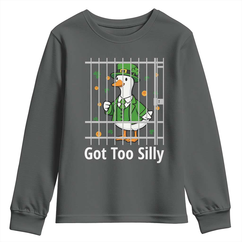 Funny Got Too Silly St Patricks Day Youth Sweatshirt Goose Pun Humor Animal Lovers Shamrock TS11 Dark Heather Print Your Wear