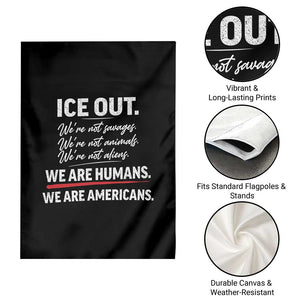 Ice Out We Are Humans We Are Americans Garden Flag Abolish Ice Protest Statement TS11 Print Your Wear