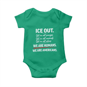 Ice Out We Are Humans We Are Americans Baby Onesie Abolish Ice Protest Statement TS11 Irish Green Print Your Wear