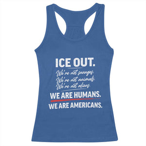 Ice Out We Are Humans We Are Americans Racerback Tank Top Abolish Ice Protest Statement TS11 Royal Blue Print Your Wear
