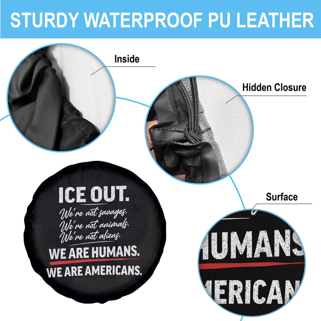 Ice Out We Are Humans We Are Americans Spare Tire Cover Abolish Ice Protest Statement TS11 Print Your Wear