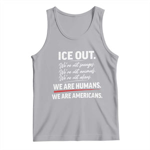 Ice Out We Are Humans We Are Americans Tank Top Abolish Ice Protest Statement TS11 Athletic Heather Print Your Wear