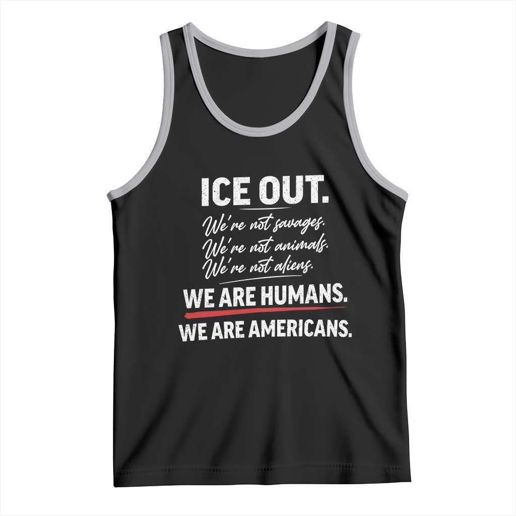 Ice Out We Are Humans We Are Americans Tank Top Abolish Ice Protest Statement TS11 Black Athletic Heather Print Your Wear