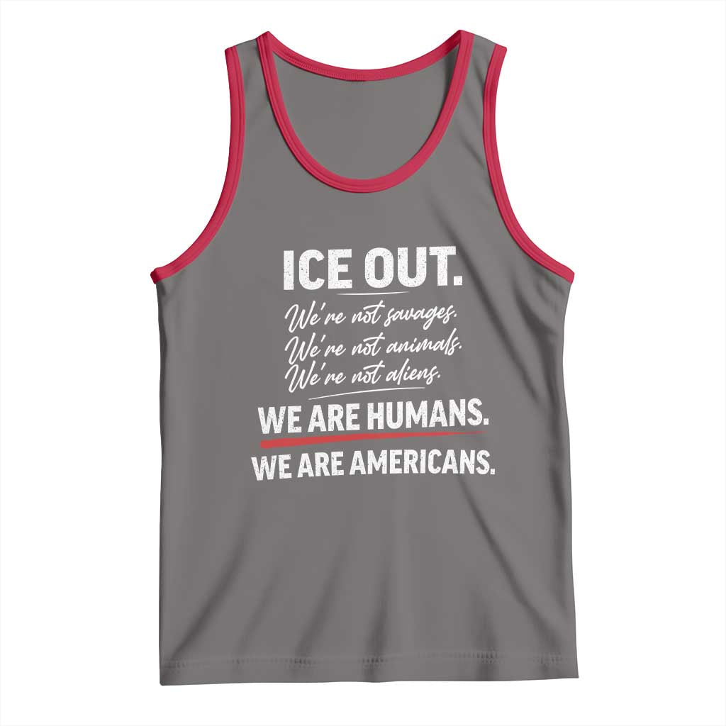 Ice Out We Are Humans We Are Americans Tank Top Abolish Ice Protest Statement TS11 Deep Heather Red Print Your Wear